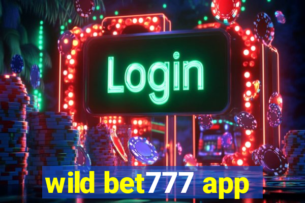 wild bet777 app